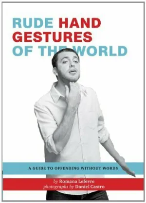 Rude Hand Gestures Of The World Limited Stock Alert Save More Online